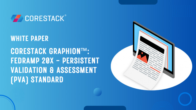 CoreStack Graphion™: FedRAMP 20x - Persistent Validation & Assessment (PVA) Standard
